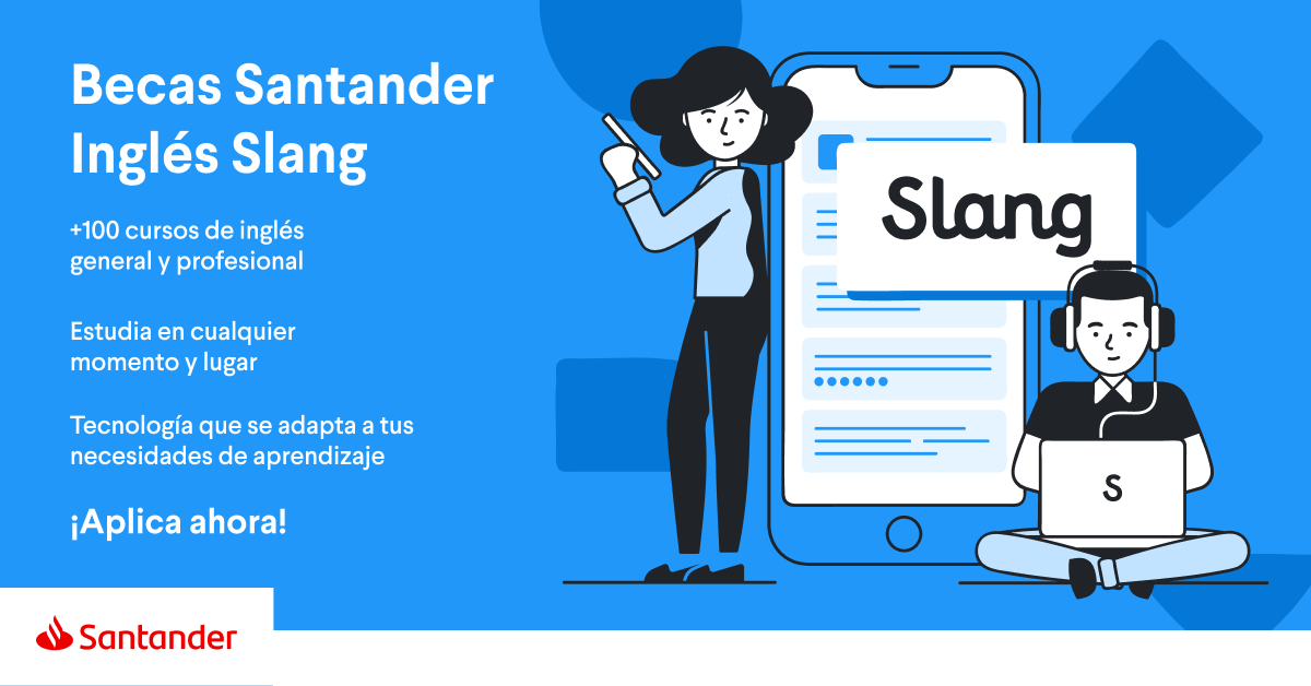 “Becas Santander Idiomas Inglés Slang”